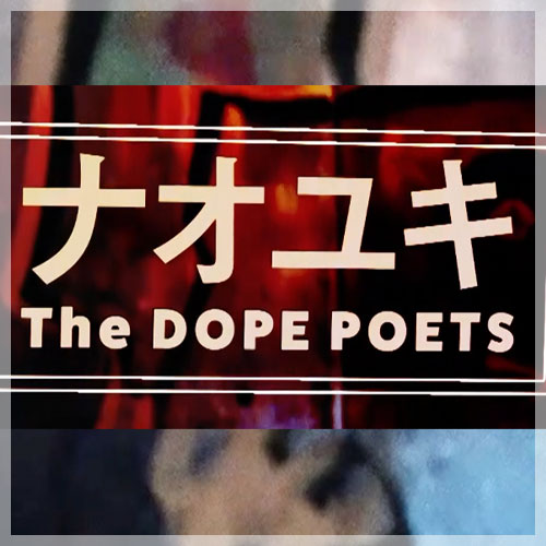 ナオユキ THE DOPE POETS